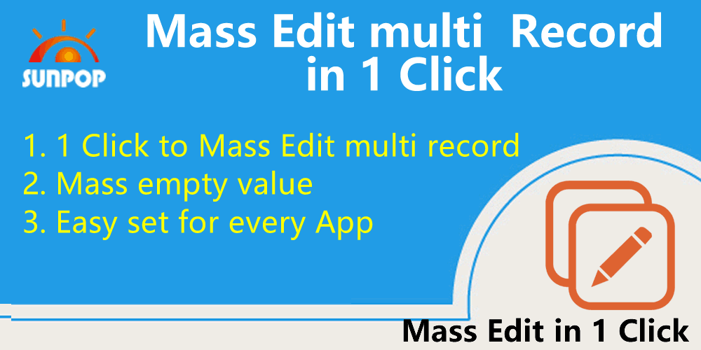 Mass Edit with easy 1 Click button