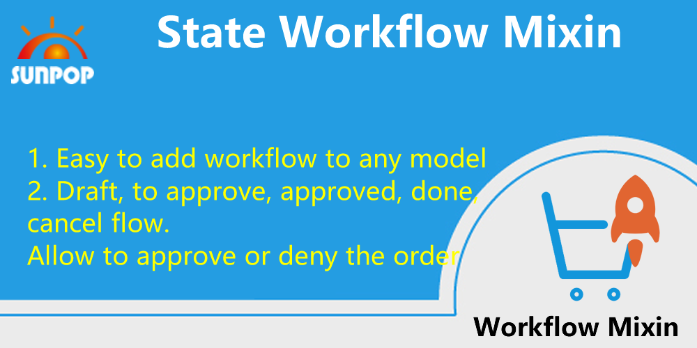 [app_mixin_state_workflow] 快速审批工作流Mixin，用于各模块