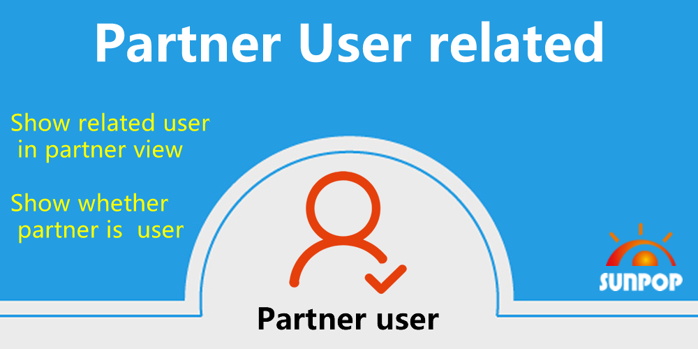 [app_partner_user] odoo用户类型，往来单位与用户关联