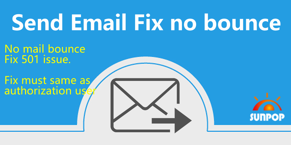 [app_send_mail_no_bounce] Send Email Fix, No Bounce Patch