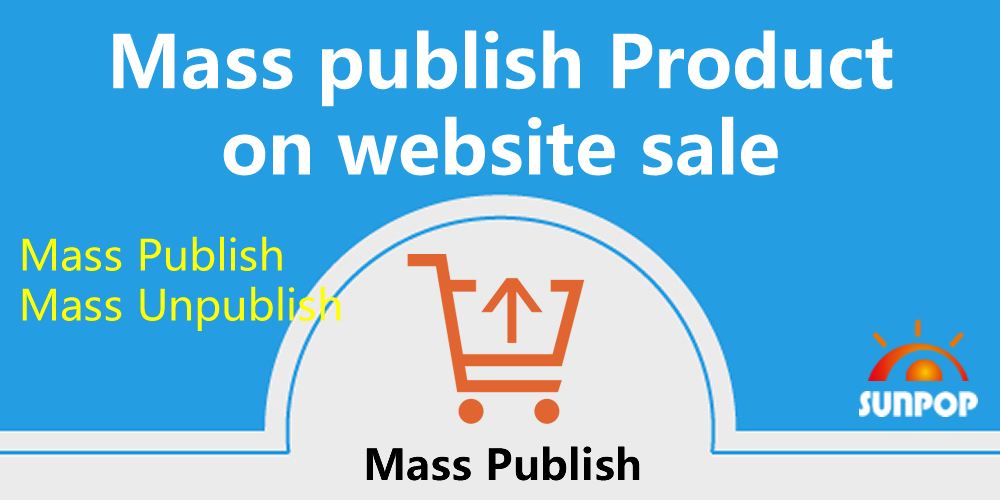 [app_website_product_mass_publish] Multi Product Publish / Unpublish，电商批量产品上下架